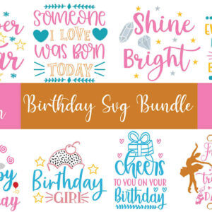 20 Design Birthday SVG Bundle, Happy Birthday, Birthday Girl, Birthday Boy, Legends Are Born in, Yay