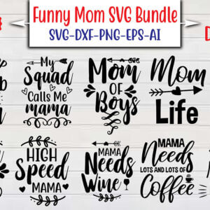 Free Free Mom Svg Bundle 736 SVG PNG EPS DXF File