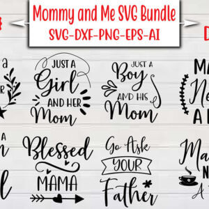Mommy and Me SVG Bundle