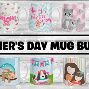 Mother’s Day Mug Sublimation Bundle