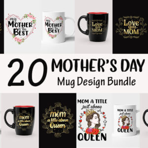 Mother’s Day Mugs Design Bundle