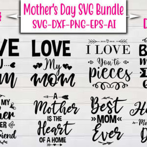 Mother’s Day SVG Bundle Vol-4