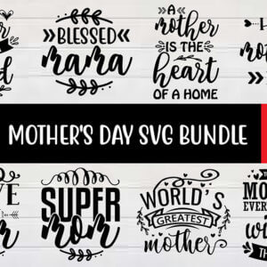 Mother’s Day SVG Bundle Vol-7