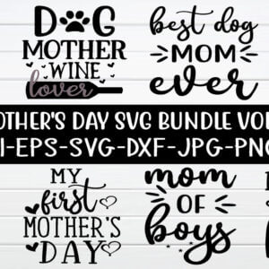 Mother’s Day SVG Bundle Vol – 2