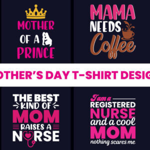Mother’s Day T-Shirt Bundle